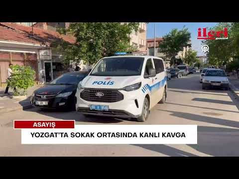 Yozgat’ta sokak ortasında kanlı kavga | İleri Gazetesi