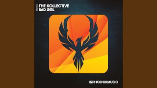 The Kollective - Bad Girl video