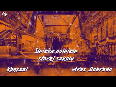 Konczal - Świeży powiew starej szkoły Feat. Aras Dobrado