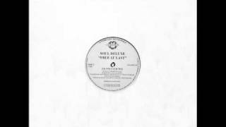 Soul Deluxe Free At Last