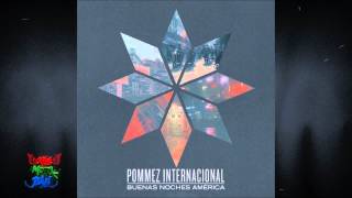 pommez internacional - Buenas Noches América - 10 Buenas Noches América