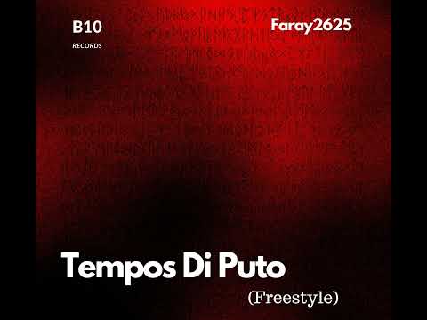 Faray2625 - Tempos Di Puto (Freestyle)