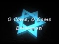 O Come Emmanuel by Selah with Lyrics