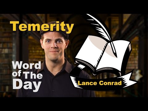 Temerity - Word of The Day with Lance Conrad