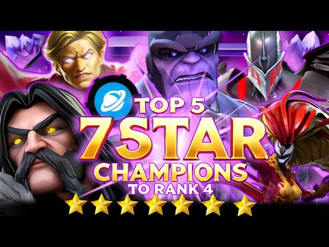 TOP 5 BEST 7-STAR COSMIC CHAMPIONS TO RANK 4 | Marvel Contest of Champions
