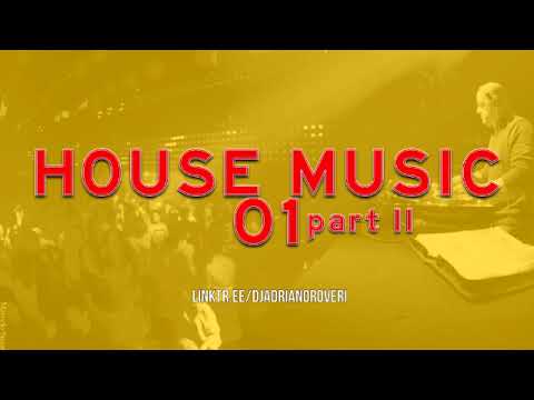 Dj Adriano Roveri - House Music 01 Part II