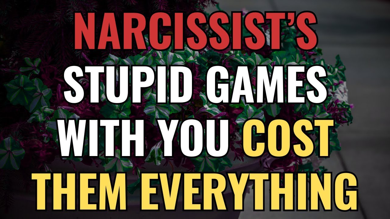 Narcissist’s Stupid Games With You Cost Them Everything | NPD | Narcissism | BehindTheScience