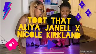 Aliya Janell x Nicole Kirkland | Toot That - Érica Banks { REACTION }