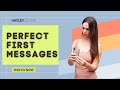 Get Her Attention 5 Tips For Great First Messages On Dating Apps