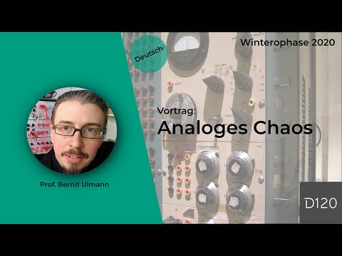 Winterophase 2020 -  Prof. Bernd Ulmann: Analog Chaos
