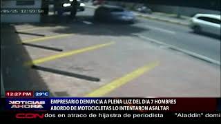 Empresario denuncia a plena luz del día 7 HOMBRES a bordo de motocicleta intentaron asaltarlo