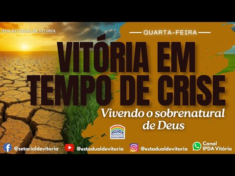CAMPANHA VITÓRIA EM TEMPO DE CRISE I CULTO DA MANHÃ I 28/01/2026