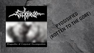 Carcass - Pyosisified (Rotten To The Gore) | SICKNESS