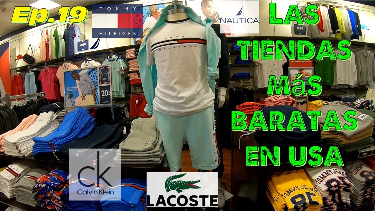 LAS TIENDAS MAS BARATAS EN ESTADOS UNIDOS DE ROPA ( TOMMY HILFIGER, LACOSTE, KELVIN KLEIN EP#19