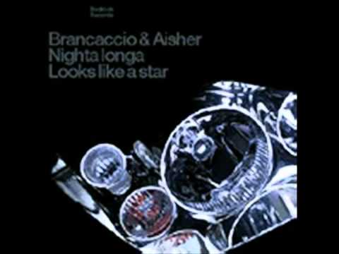 Brancaccio & Aisher -- Nighta Longa / Looks Like A Star