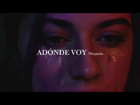 Adónde Voy - Margarita
