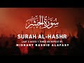 Surah Hashr Last 3 Ayats 7 Times | 70000 Angels Pray For You by Mishary Rashid Alafasy