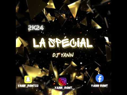 DJ YANN - MIX LA SPECIAL 2024