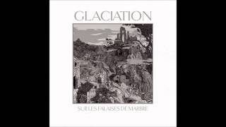 Glaciation - Le Soleil Et L'Acier