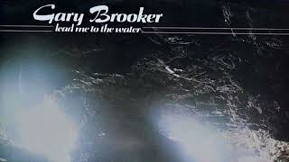 Gary Brooker - Lead Me to the Water
