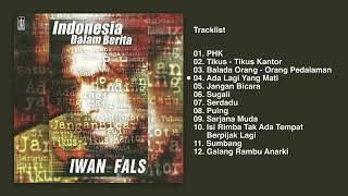Download lagu Iwan Fals - Album Indonesia Dalam Berita | Audio HQ mp3