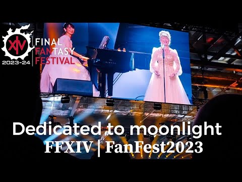 Dedicated to moonlight LIVE FanFest 2023 London | FFXIV