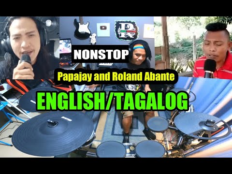NONSTOP ENGLISH TAGALOG VERSION PAPAJAY ROLAND ABANTE