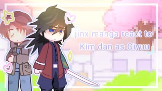 jinx react to kim dan as giyuu •jinx manga• gacha jinx react to