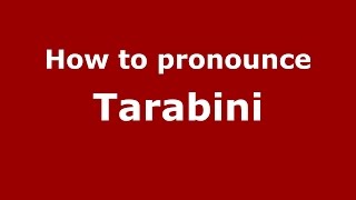 How to pronounce Tarabini
