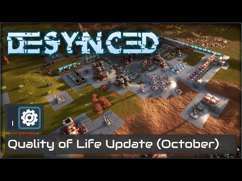 DESYNCED: Quality of Life Update. October 2023