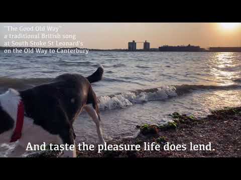 The Good Old Way (traditional Manx song) in South Stoke St Leonard's, Sussex.