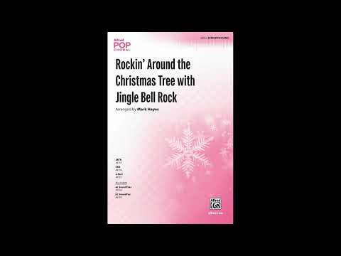 Rockin' Around the Christmas Tree with Jingle Bell Rock (SATB), arr. Mark Hayes – Score & Sound