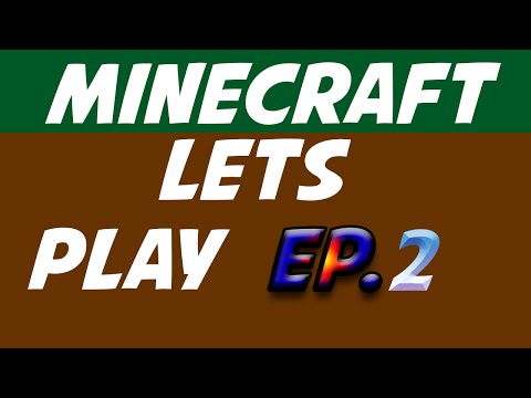 Minecraft lets play EP.2