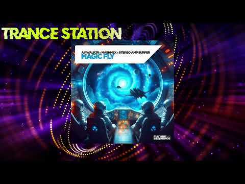 Airwalk3r, Mashmex & Stereo Amp Surfer – Magic Fly (Extended Mix) [FUTURE SEQUENCE]