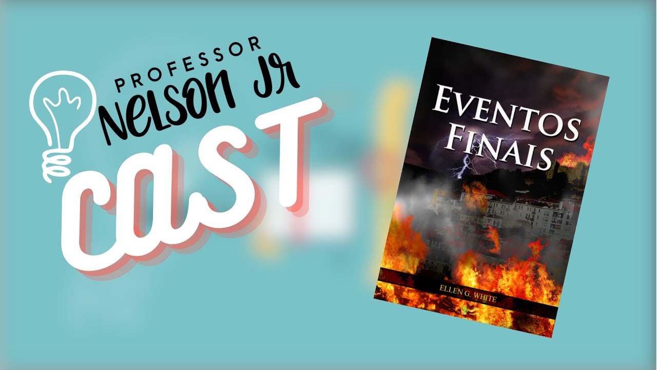 Prof. NJr Cast - Eventos Finais - #Sinais de que Cristo voltará em breve