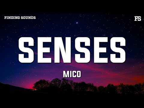 MICO - Senses (Lyrics)
