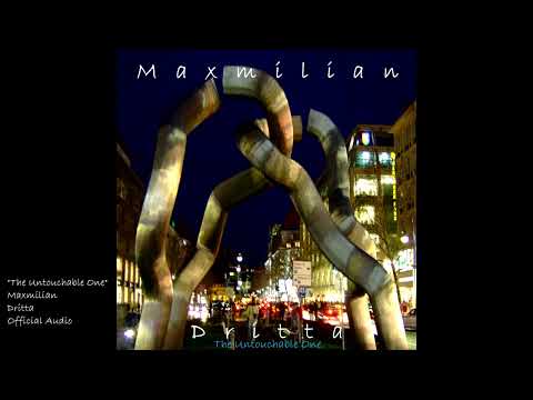 Maxmilian - Official Audio - The Untouchable One
