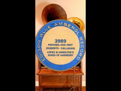 1920 Jazz, "Patches" Lopez and Hamilton's Kings Of Harmony, Edison Blue Amberol cylinder record 3989