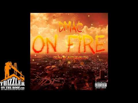 Dmac - On Fire [Prod. J. Fresh] [Thizzler.com]