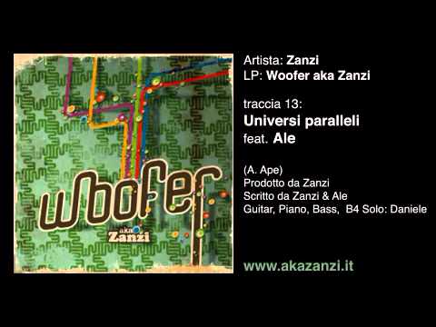 Zanzi - Universi paralleli feat. Ale (www.akazanzi.it)