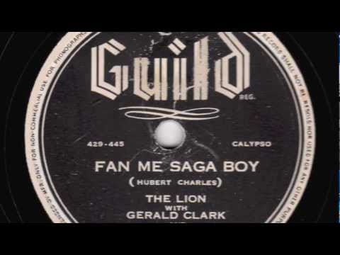 Fan Me Saga Boy [10 inch] - The Lion with Gerald Clark and his Original Calypsos