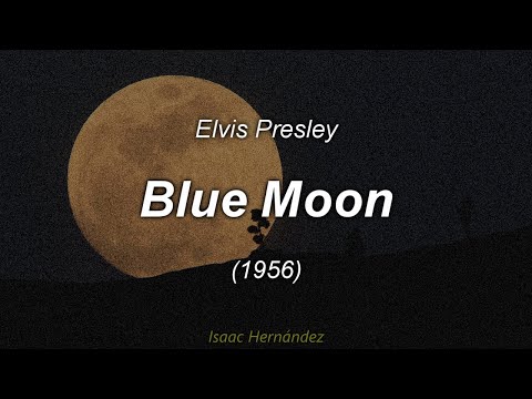Elvis Presley - Blue Moon (Lyrics | Subtítulos en español)