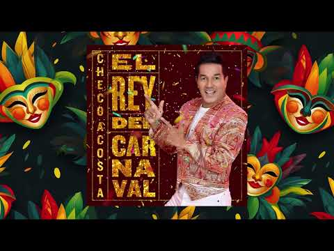 Checo Acosta - Canto al Carnaval