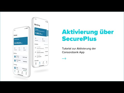 Die Consorsbank App fürs mobile Banking und Trading - so einfach geht die Aktivierung per SecurePlus