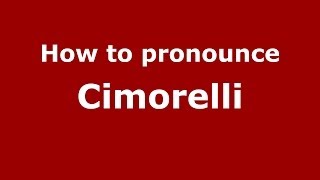How to pronounce Cimorelli