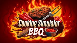 Cooking Simulator BBQ