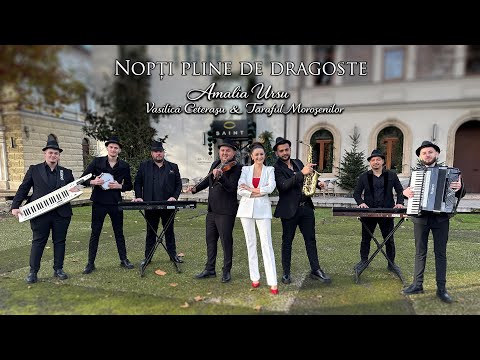 Nights full of love ♥️ Amalia Ursu 👥 Vasilică Ceterașu' 👥 Taraful Moroșenilor | Official Video