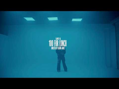 Loui G - 100 for lunch (Official Music Video)