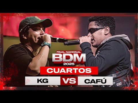 KG VS CAFÚ (CUARTOS DE FINAL) || FINAL NACIONAL BDM PERÚ 2K25