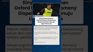 Nasib Ole Romeny di Oxford United Terancam, Isyarat Bakal Dilepas ke Liga 1 usai Jadi Cadangan Mati